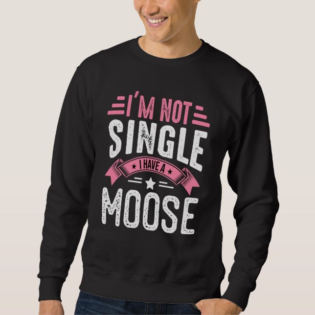 Moletom Valentine I'm Not Single I Have A Moose Boy Toddle (Frente)