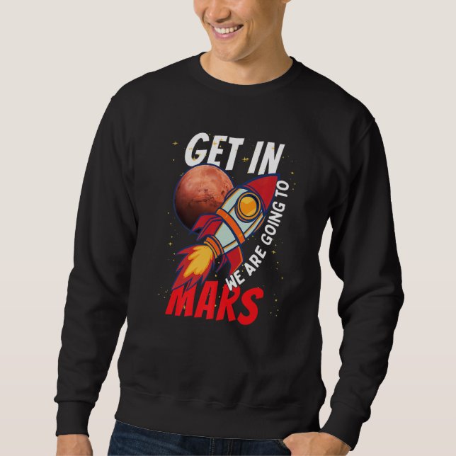 Moletom Vamos Ao Foguete Marte Astronauta Espacial (Frente)