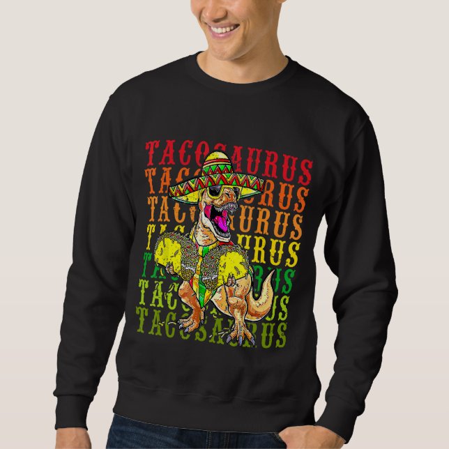 Moletom Vamos Fiesta Tacosaurus Rex Dino Taco Cinco De Mãe (Frente)