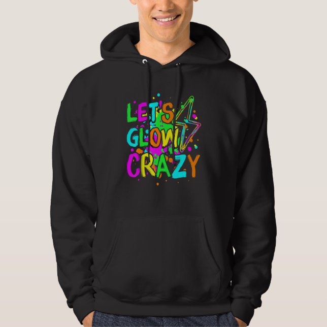 Moletom Vamos Glow Crazy Glow Party 80 Retro para Partido  (Frente)