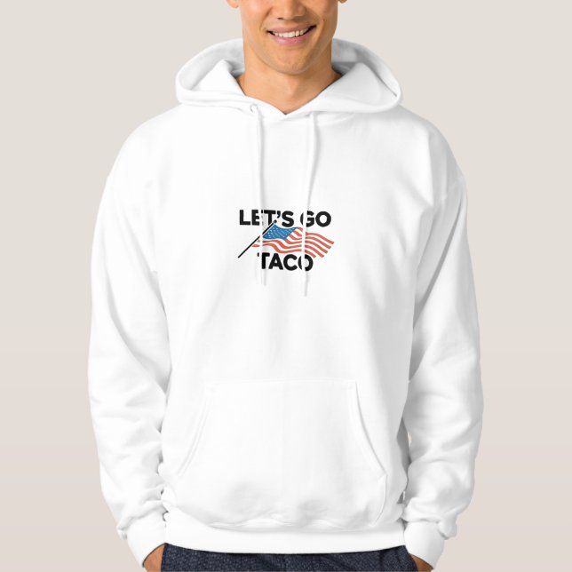 Moletom Vamos Ir Taco de Taco Sempre Desaparece (Frente)