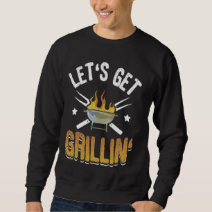 Moletom Vamos Obter Grillin Grill Grill Barbecue Bb