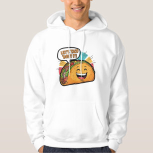 Moletom Vamos Taco - Engraçado Feliz Cartoon Taco