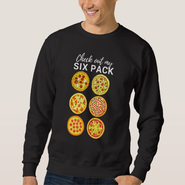 Moletom Veja Minha Pizza De Seis Pacotes (Frente)