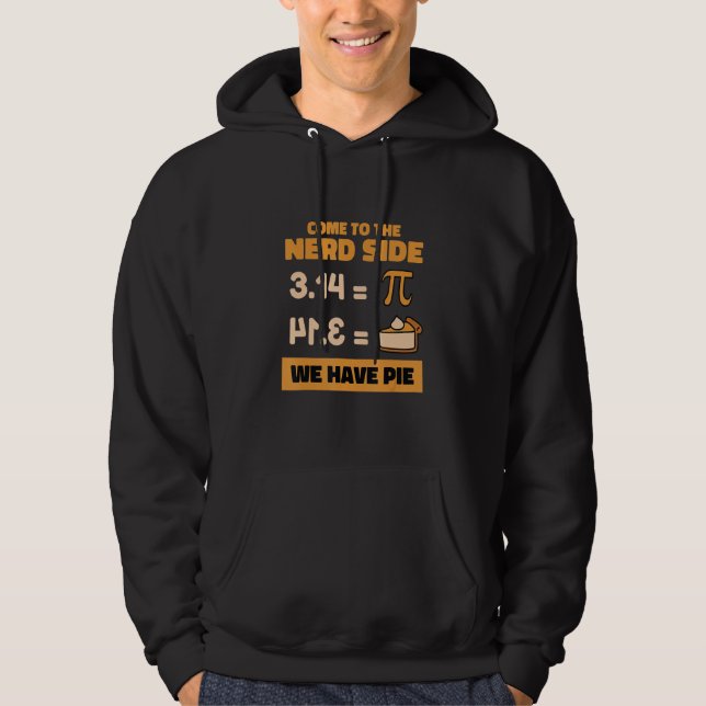 Moletom Venha Ao Lado Do Nerd Temos Nerd Inteligente De Pi (Frente)