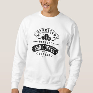 Moletom Vestido Abençoado E Café Obcecado