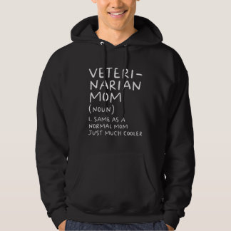 Moletom Veterinarian Mom Definition  Veterinary