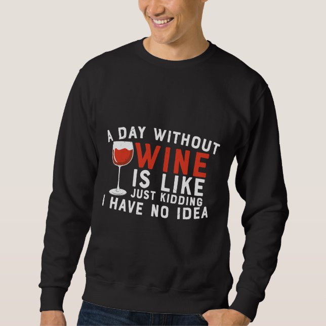 Moletom Vinho Por Dia Sem Vinho É Como Brincar (Frente)