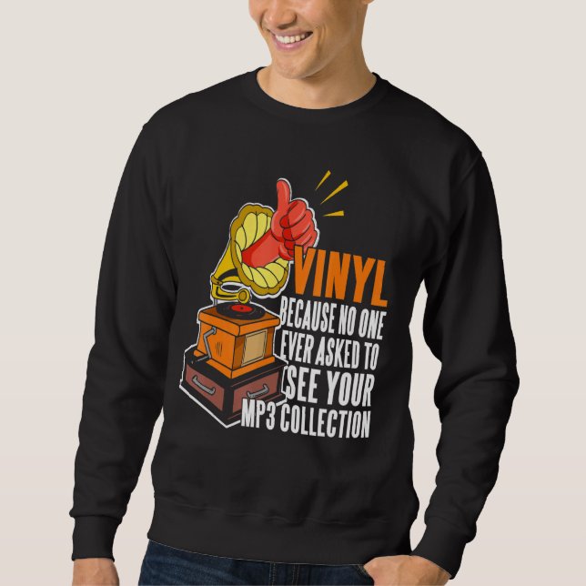 Moletom Vinil Porque Ninguém Para Ver Sua Coleção Mp3 (Frente)