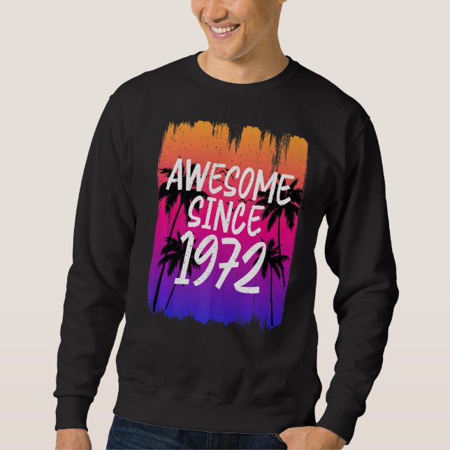 Moletom Vintage Incrível Desde 1972 Retro (Frente)