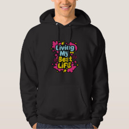 Moletom Vivendo minha melhor vida em gráficos coloridos de