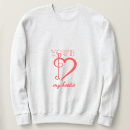 Moletom Você é a Minha Melhor Amiga Sweatshirt