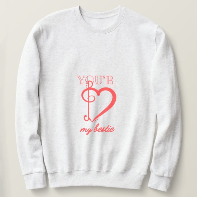 Moletom Você é a Minha Melhor Amiga Sweatshirt (Frente do Design)