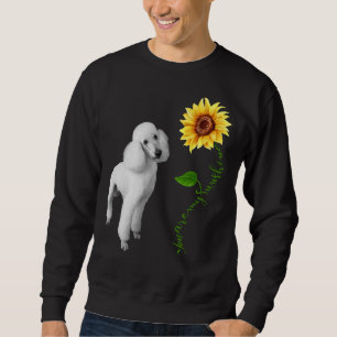Moletom Você É Meu Poodle Sunshine