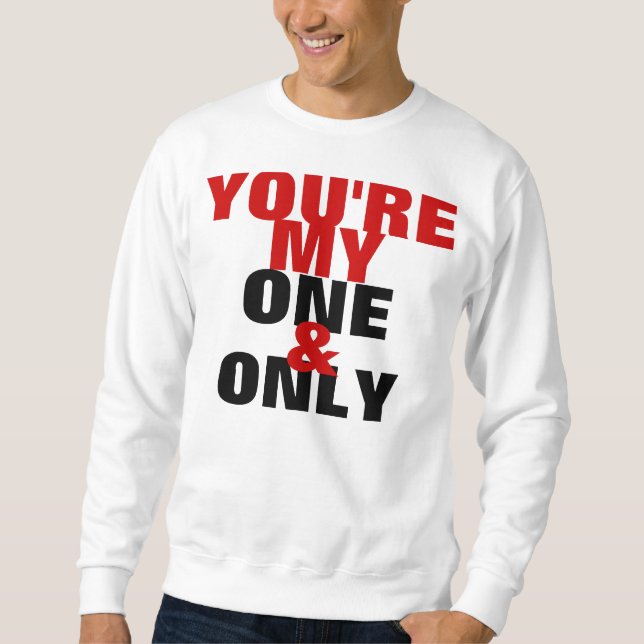 Moletom Você é meus & somente Crewneck (Frente)