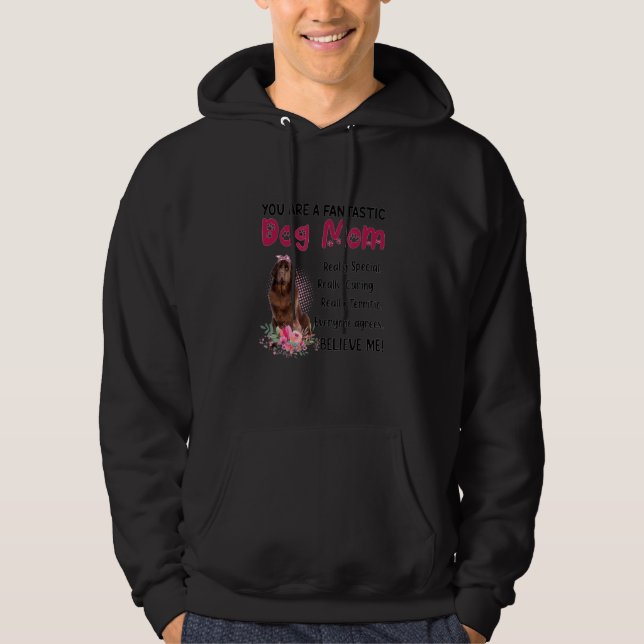 Moletom Você É Um Cachorro Fantástico Mãe Feliz Dia de as  (Frente)