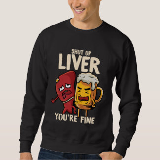Moletom Você está Bem Fígado Bebendo Cerveja Álcool Meme P