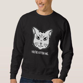 Moletom Você Está Me Encatando Gato Dono de Gato Treinado