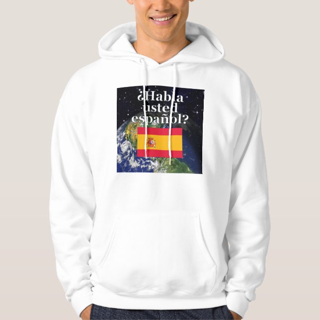 Moletom Você fala espanhol? Em espanhol. Sinalizador e Ter (Frente)