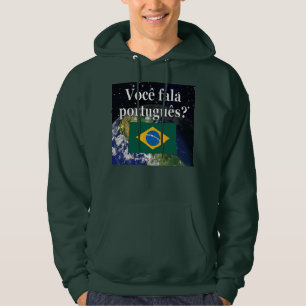 Moletom Você fala português? em português. Terra da bandei