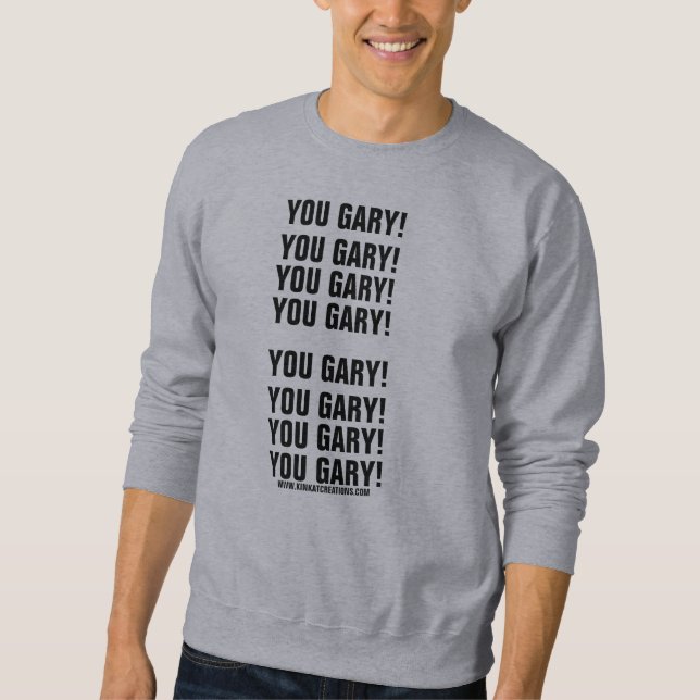 Moletom Você, Gary! (Frente)