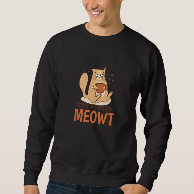 Moletom Você Me Estressa Gato Punho Gráfico (Frente)