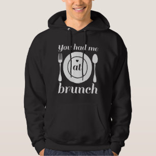 Moletom Você Me Teve Em Brunch