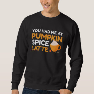 Moletom Você Me Teve Na Pumpkin Spice Latte