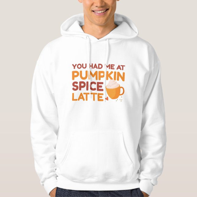 Moletom Você Me Teve Na Pumpkin Spice Latte (Frente)