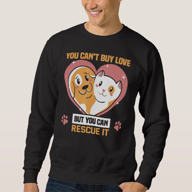 Moletom Você não pode Comprar de amor, mas você pode resga (Frente)