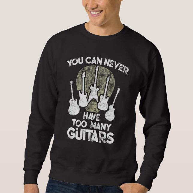 Moletom Você Nunca Pode Ter Muitas Guitarras 1 (Frente)