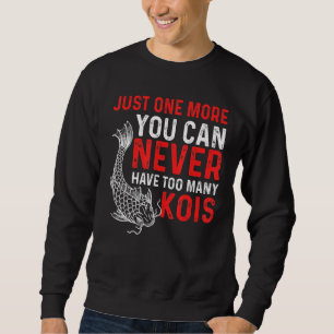 Moletom Você Nunca Pode Ter Muito Peixe Kois Koi