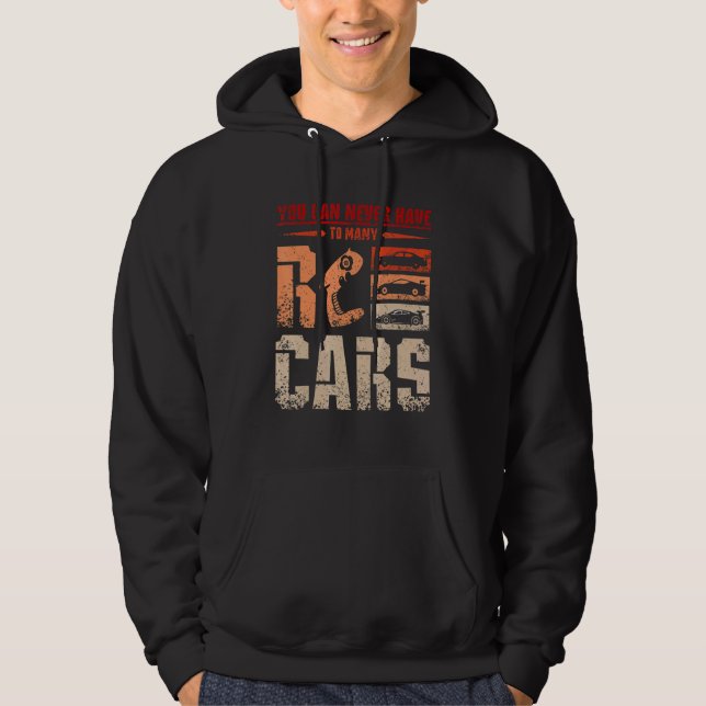 Moletom Você nunca pode ter muitos carros Rc (Frente)