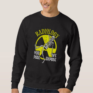 Moletom Você Pensa Que Expomos O Tecnólogo De Radiologia X
