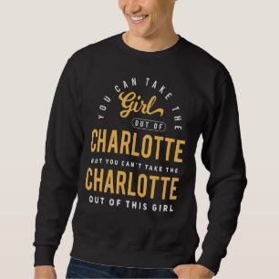 Moletom Você Pode Tirar A Garota De Charlotte North Carol