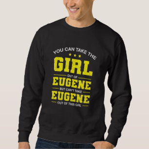 Moletom Você Pode Tirar A Garota De Eugene Oregon GirlFrid