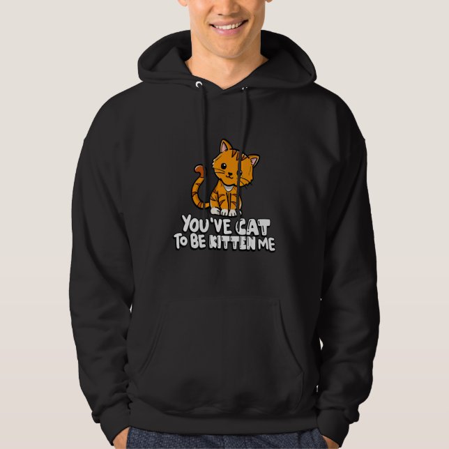 Moletom Você Tem Gato Para Ser Filhote Comigo Gato Fofo Do (Frente)