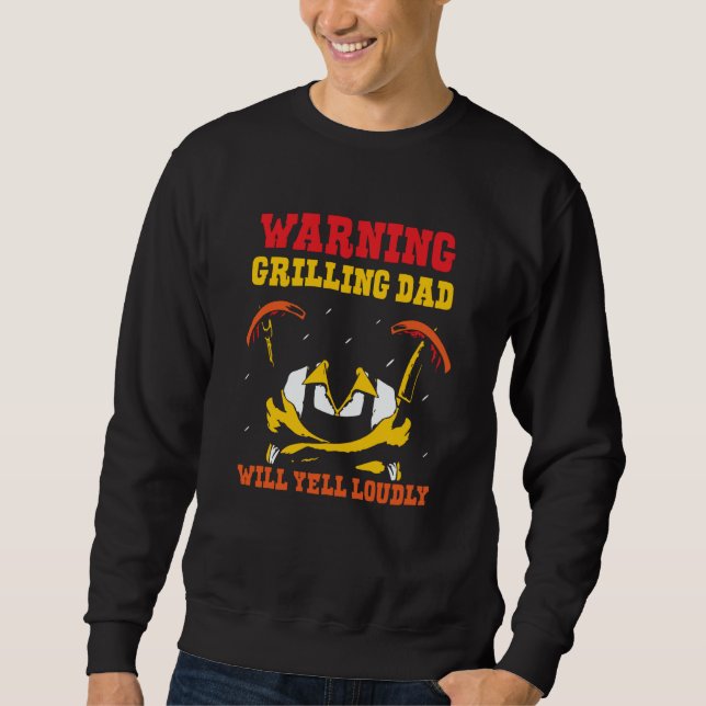 Moletom Warning Grilling Dad Will Yell Loudly Grill Father (Frente)