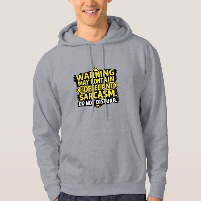Moletom Warning May Contain Coffee & Sarcasm Sweetshirt -  (Frente)