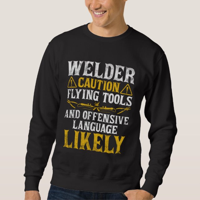 Moletom Welder Caution  Welder Welding Men Dad Father's Da (Frente)