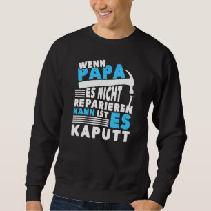 Moletom WenPapa Es Nicht Reparieren Kann Dann Wir Sind A