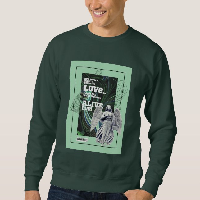Moletom  What We Stay Alive For Poetry sweatshirt (Frente)