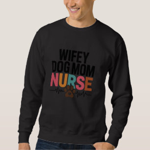 Moletom Wifey Dog Mãe Enfermeira Pulsação