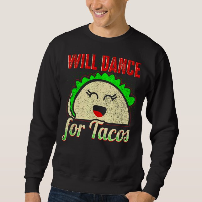 Moletom Will Dance Para Tacos Dançando 7 (Frente)