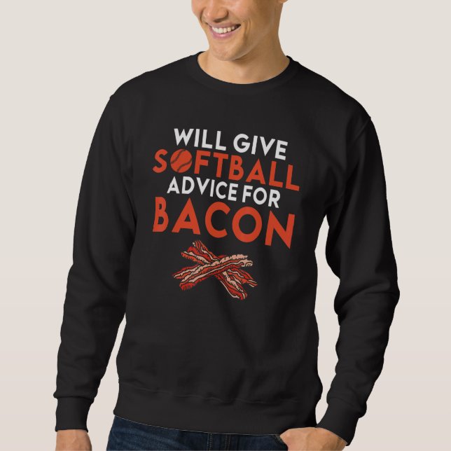 Moletom Will give Softball advice for Bacon     Softball (Frente)
