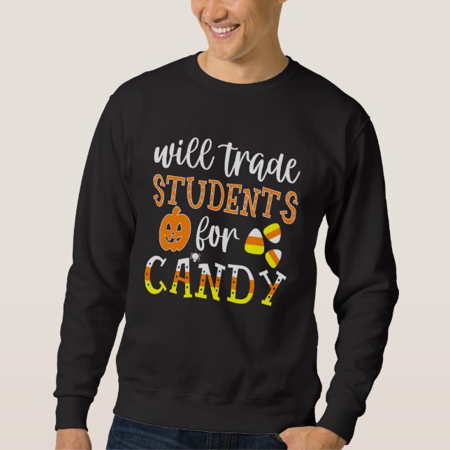 Moletom Will Trade Students for Candy Cute Teacher Hallowe (Frente)
