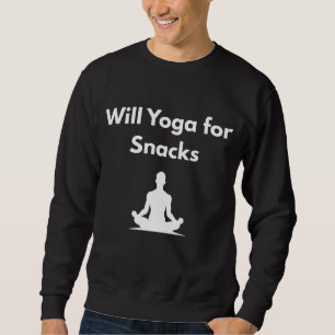 Moletom Will Yoga for Snacks - Motivação Engraçada por Mal