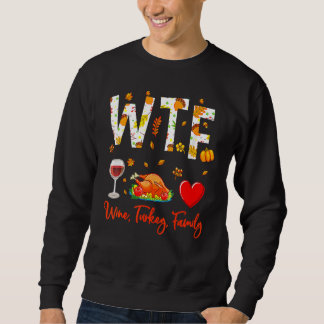 Moletom Wine Turkey Family Shirt WTF Funny Thanksgiving Gi