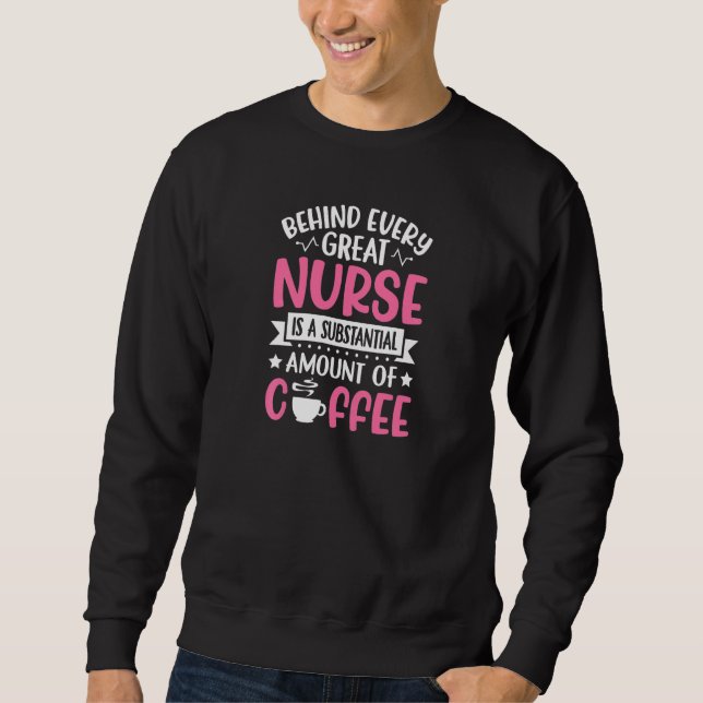 Moletom Womens Behind every Great Nurse is an Substantial  (Frente)