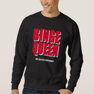 Moletom Womens Binge Queen Streaming Tv